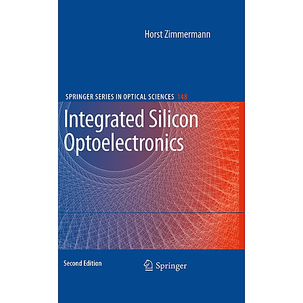 Integrated Silicon Optoelectronics, Horst Zimmermann