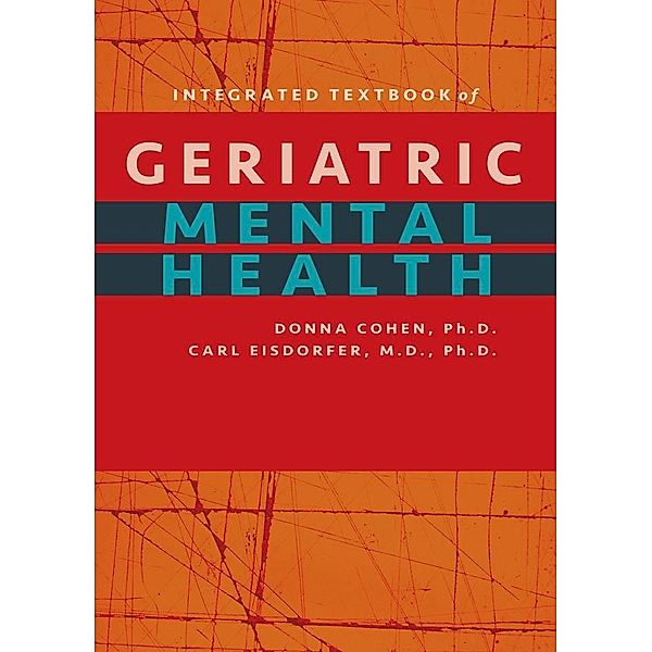 Integrated Textbook of Geriatric Mental Health, Donna Cohen