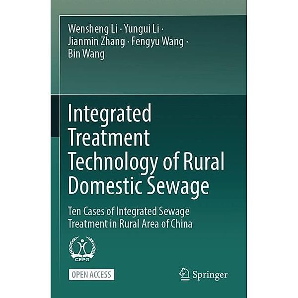 Integrated Treatment Technology of Rural Domestic Sewage, Wensheng Li, Yungui Li, Jianmin Zhang, Fengyu Wang, Bin Wang