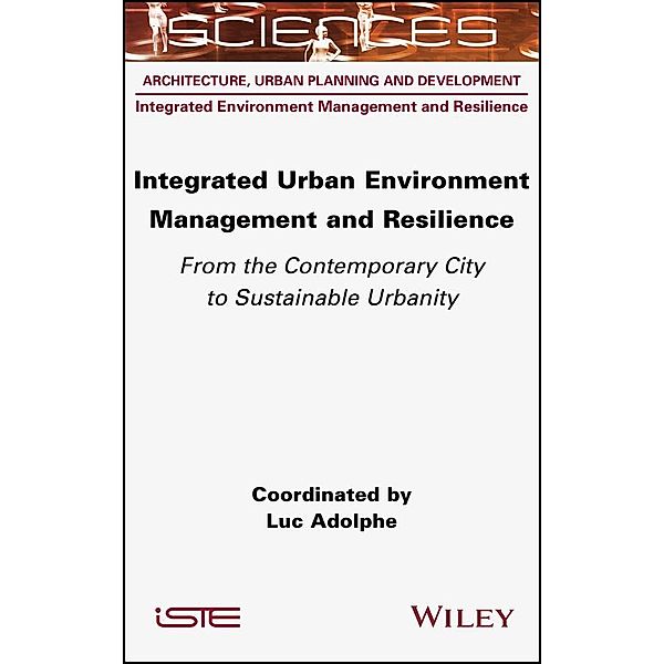 Integrated Urban Environment Management and Resilience