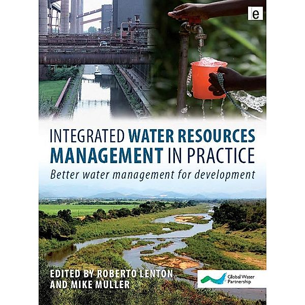 Integrated Water Resources Management in Practice, Roberto Lenton, Mike Muller