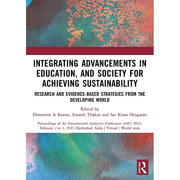 Integrating Advancements in Education, and Society for Achieving Sustainability