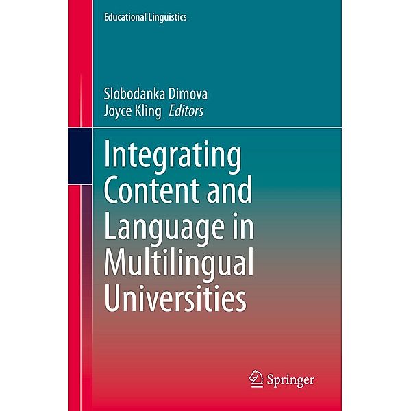 Integrating Content and Language in Multilingual Universities / Educational Linguistics Bd.44