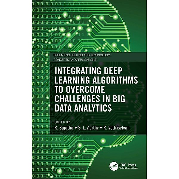 Integrating Deep Learning Algorithms to Overcome Challenges in Big Data Analytics