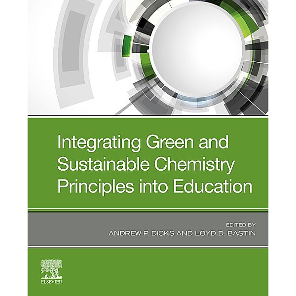 Integrating Green and Sustainable Chemistry Principles into Education