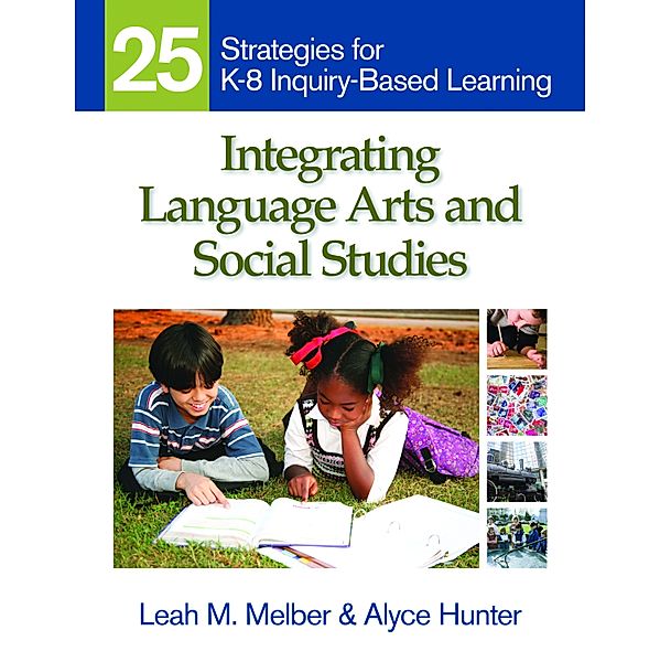 Integrating Language Arts and Social Studies, Leah M. Melber, Alyce A. Hunter