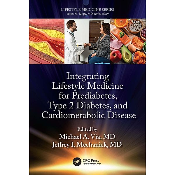 Integrating Lifestyle Medicine for Prediabetes, Type 2 Diabetes, and Cardiometabolic Disease