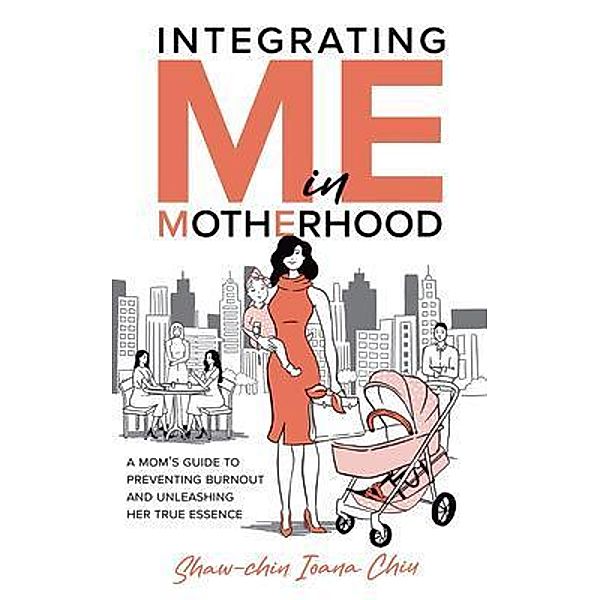 Integrating Me in Motherhood, Shaw-chin I Chiu