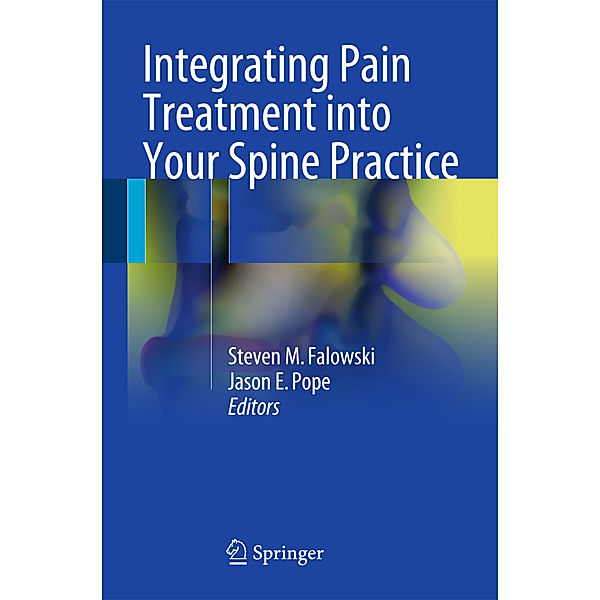 Integrating Pain Treatment into Your Spine Practice