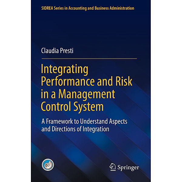 Integrating Performance and Risk in a Management Control System, Claudia Presti