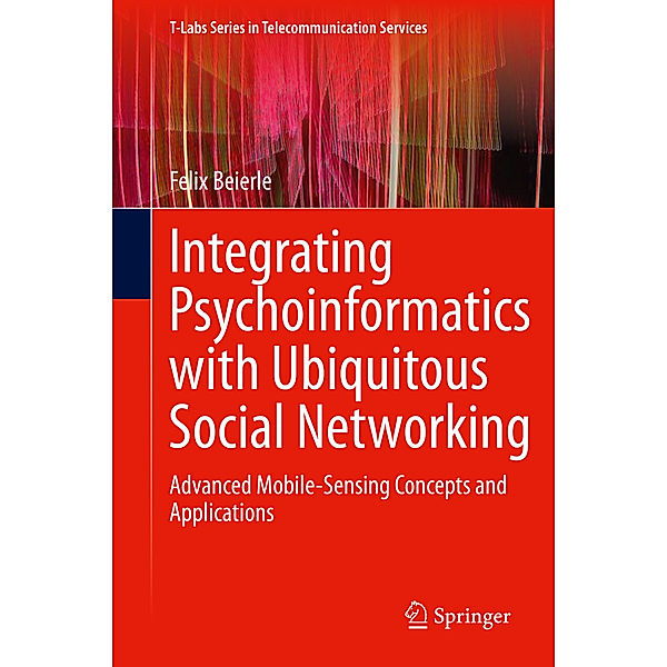 Integrating Psychoinformatics with Ubiquitous Social Networking, Felix Beierle