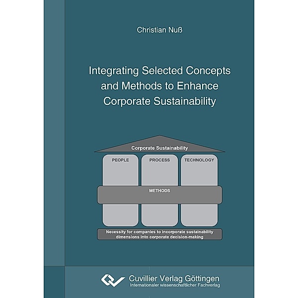 Integrating Selected Concepts and Methods to Enhance Corporate Sustainability