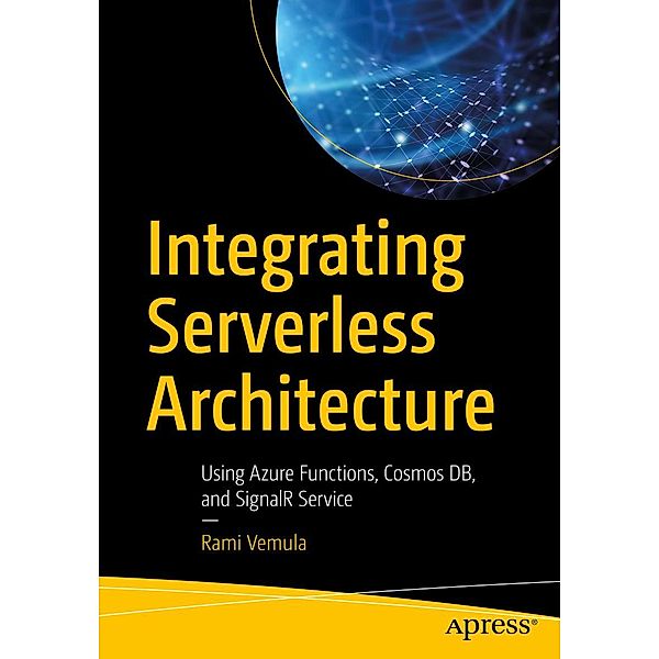 Integrating Serverless Architecture, Rami Vemula