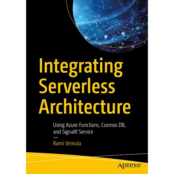 Integrating Serverless Architecture, Rami Vemula