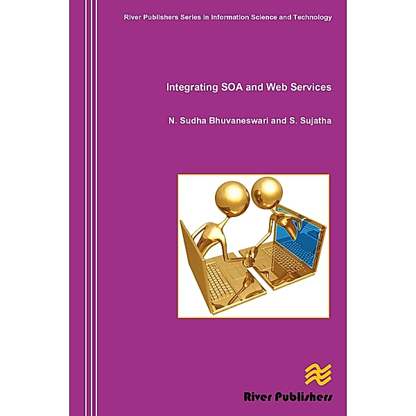 Integrating SOA and Web Services, N. Sudha Bhuvaneswari, S. Sujatha