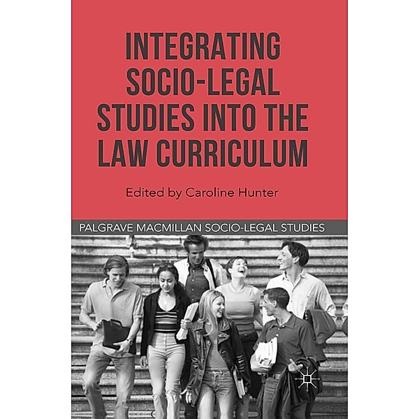 Integrating Socio-Legal Studies into the Law Curriculum / Palgrave Socio-Legal Studies