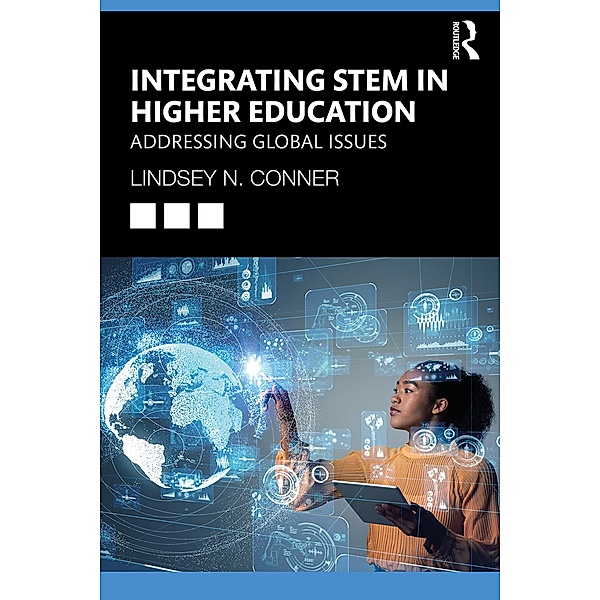 Integrating STEM in Higher Education, Lindsey N. Conner