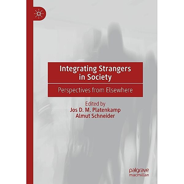 Integrating Strangers in Society / Progress in Mathematics