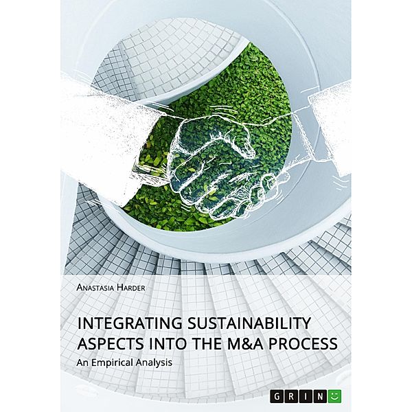 Integrating Sustainability Aspects into the M&A Process, Anastasia Harder