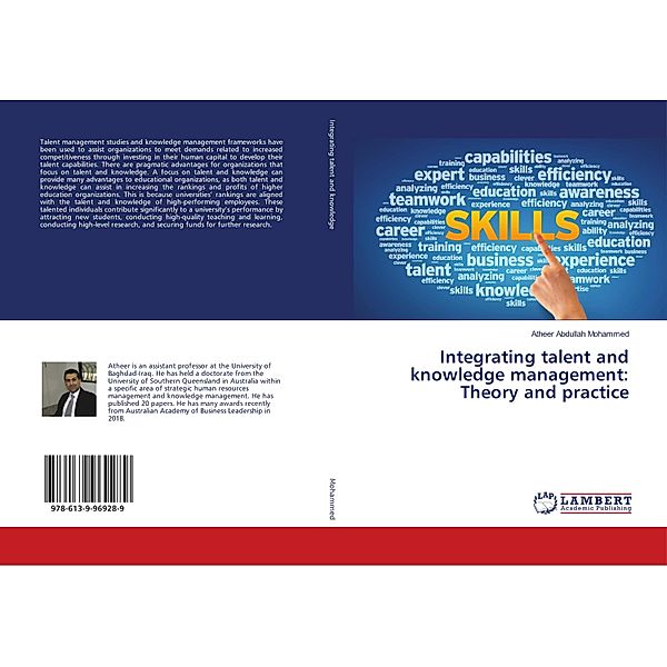 Integrating talent and knowledge management: Theory and practice, Atheer Abdullah Mohammed