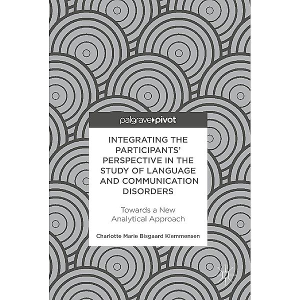 Integrating the Participants' Perspective in the Study of Language and Communication Disorders / Psychology and Our Planet, Charlotte Marie Bisgaard Klemmensen