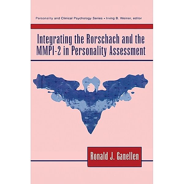 Integrating the Rorschach and the MMPI-2 in Personality Assessment, Ronald J. Ganellen