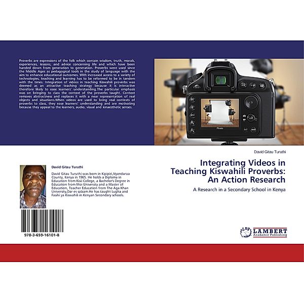 Integrating Videos in Teaching Kiswahili Proverbs: An Action Research, David Gitau Turuthi