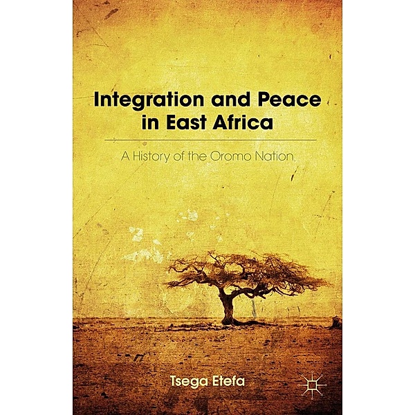 Integration and Peace in East Africa, T. Etefa