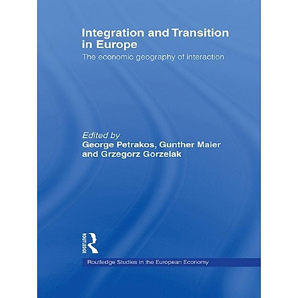 Integration and Transition in Europe / Routledge Studies in the European Economy