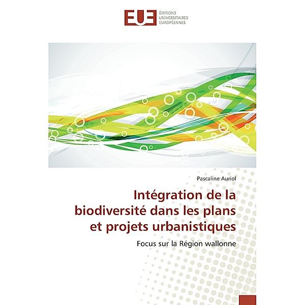 Intégration de la biodiversité dans les plans et projets urbanistiques, Pascaline Auriol