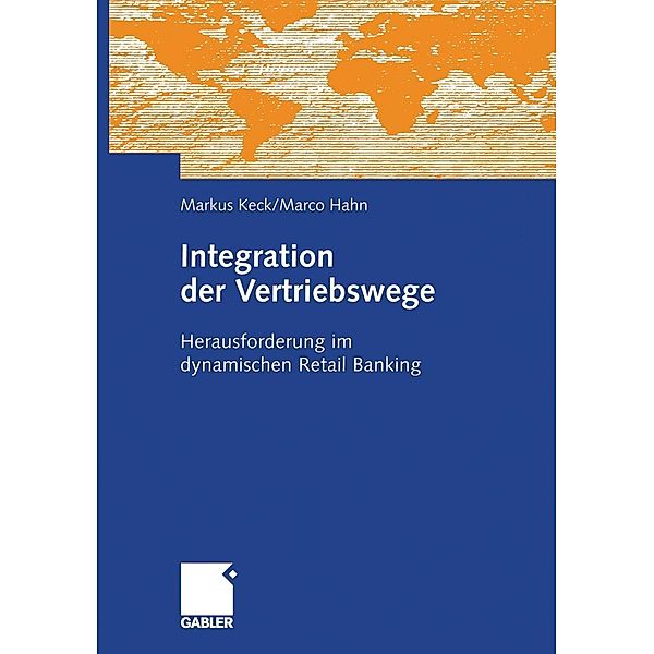 Integration der Vertriebswege, Markus Keck, Marco Hahn