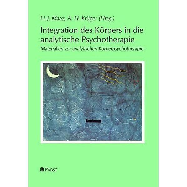 Integration des Körpers in die analytische Psychotherapie, H.-J. Maaz