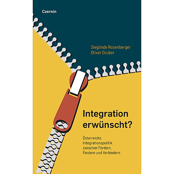 Integration erwünscht?, Sieglinde Rosenberger, Oliver Gruber