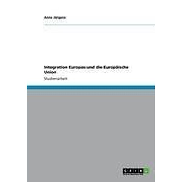 Integration Europas und die Europäische Union, Anne Jürgens