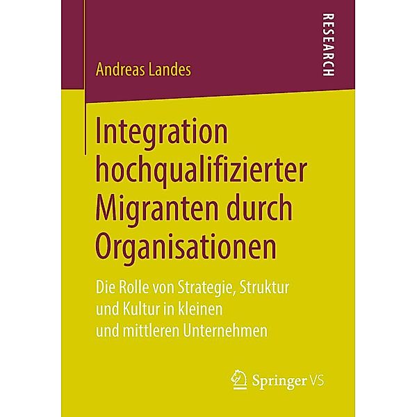 Integration hochqualifizierter Migranten durch Organisationen, Andreas Landes