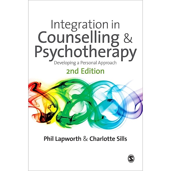 Integration in Counselling & Psychotherapy, Phil Lapworth, Charlotte Sills