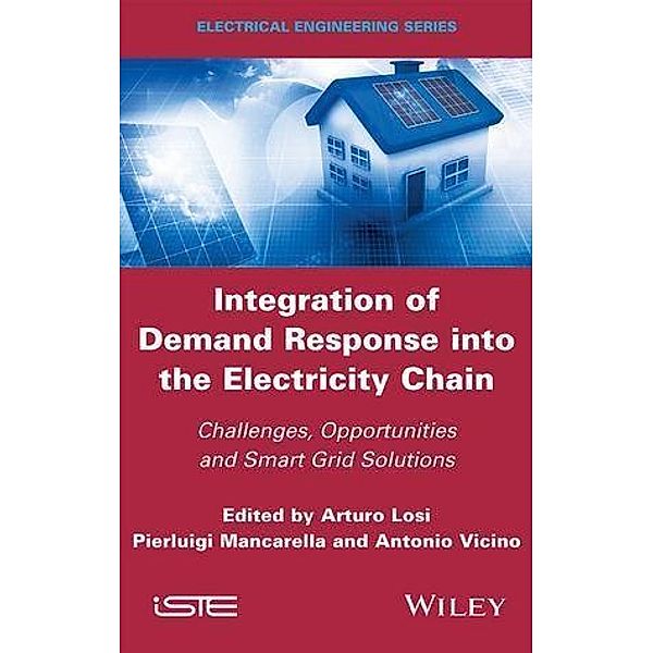 Integration of Demand Response into the Electricity Chain, Arturo Losi, Pierluigi Mancarella, Antonio Vicino