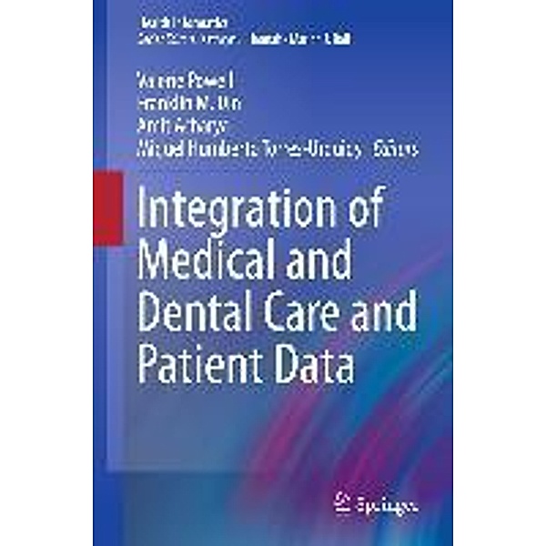 Integration of Medical and Dental Care and Patient Data / Health Informatics Bd.3