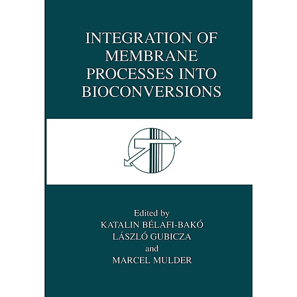 Integration of Membrane Processes into Bioconversions