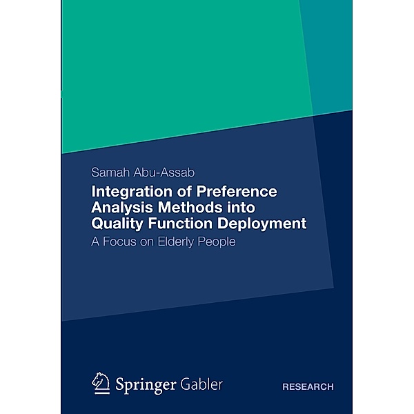 Integration of Preference Analysis Methods into QFD for Elderly People, Samah Abu-Assab