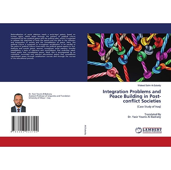 Integration Problems and Peace Building in Post-conflict Societies, Waleed Salim Al-Zubaidy