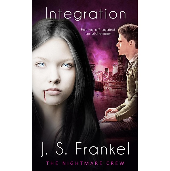Integration / The Nightmare Crew Bd.3, J. S. Frankel