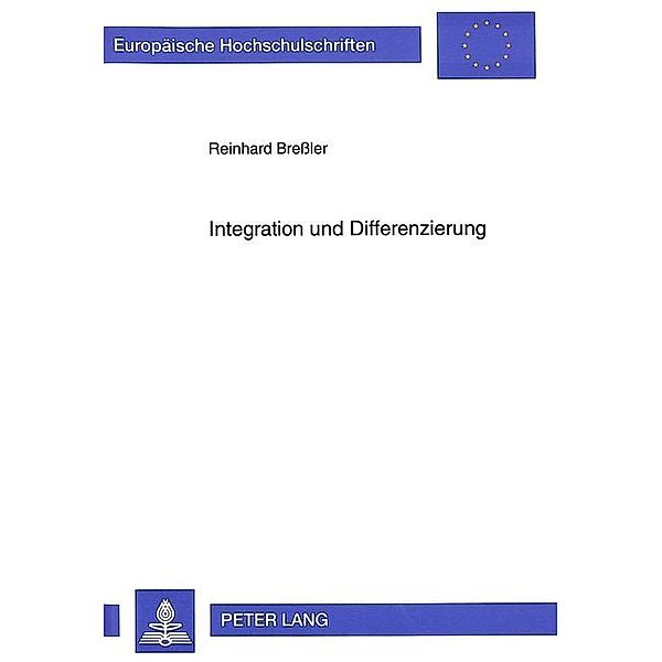 Integration und Differenzierung, Reinhard Bressler