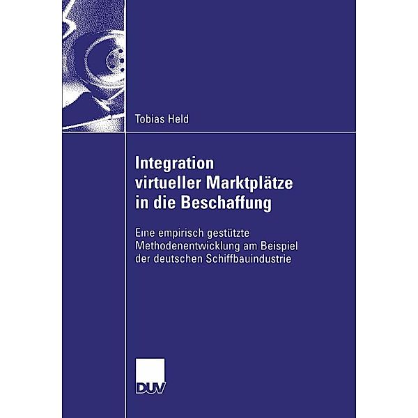 Integration virtueller Marktplätze in die Beschaffung / Wirtschaftswissenschaften, Tobias Held