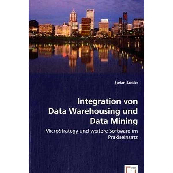 Integration von Data Warehousing und Data Mining, Stefan Sander