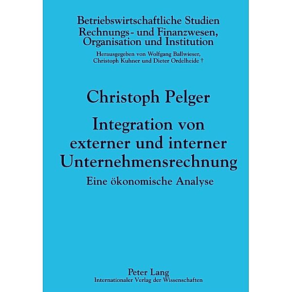 Integration von externer und interner Unternehmensrechnung, Christoph Pelger