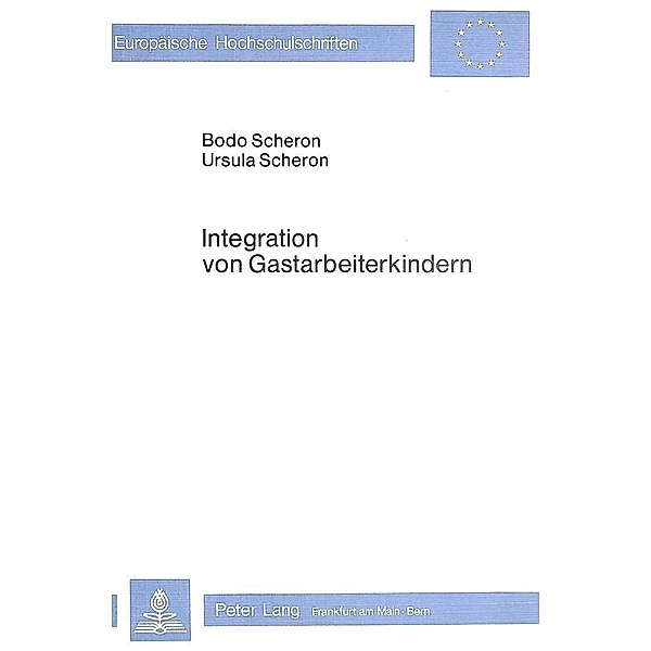 Integration von Gastarbeiterkindern, Bodo und Ursula Scheron