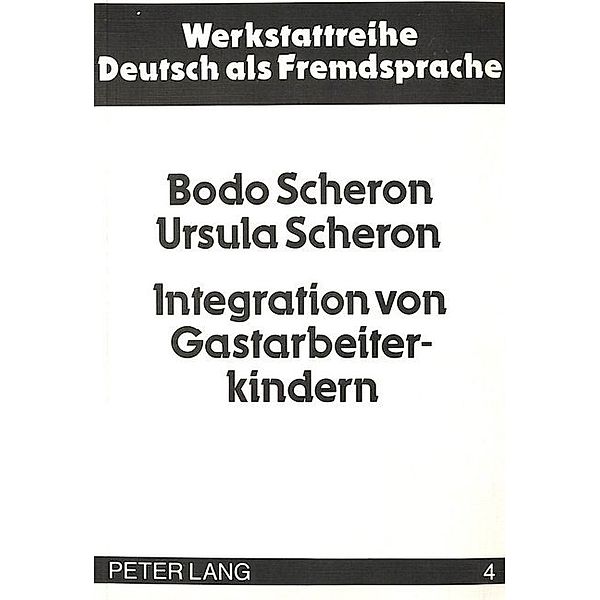 Integration von Gastarbeiterkindern, Bodo & Ursula Scheron