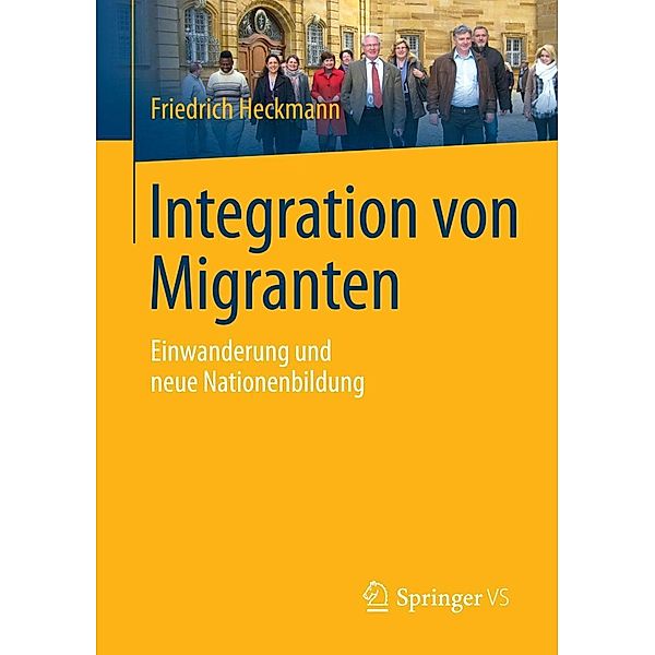 Integration von Migranten, Friedrich Heckmann