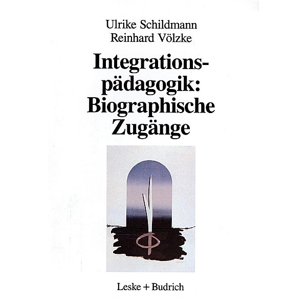 Integrationspädagogik: Biographische Zugänge, Ulrike Schildmann